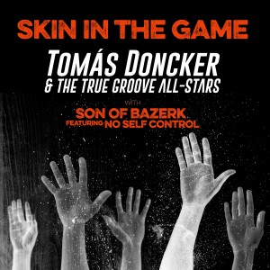 Tomas Doncker的專輯Skin in the Game (Explicit)