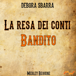 Album La resa dei conti / Bandito (Medley beguine) from Debora Sbarra