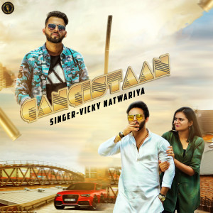 Album Gangistaan from Vicky Natwariya