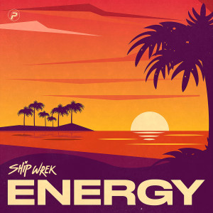 收聽Ship Wrek的Energy歌詞歌曲