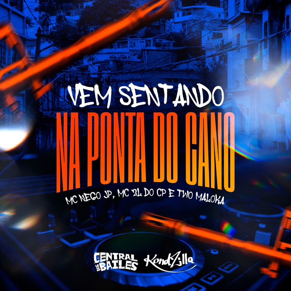 Vem Sentando Na Ponta do Cano (Explicit)
