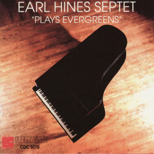 Earl Hines Septet的專輯Plays Evergreens