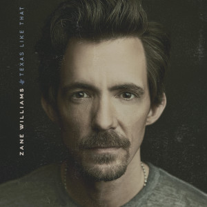 Album Texas Like That from Zane Williams