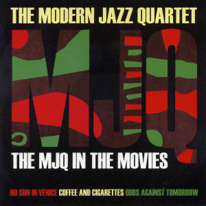 The Modern Jazz Quartet的專輯The MJQ in the Movies