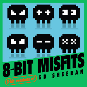 收聽8-Bit Misfits的Galway Girl歌詞歌曲
