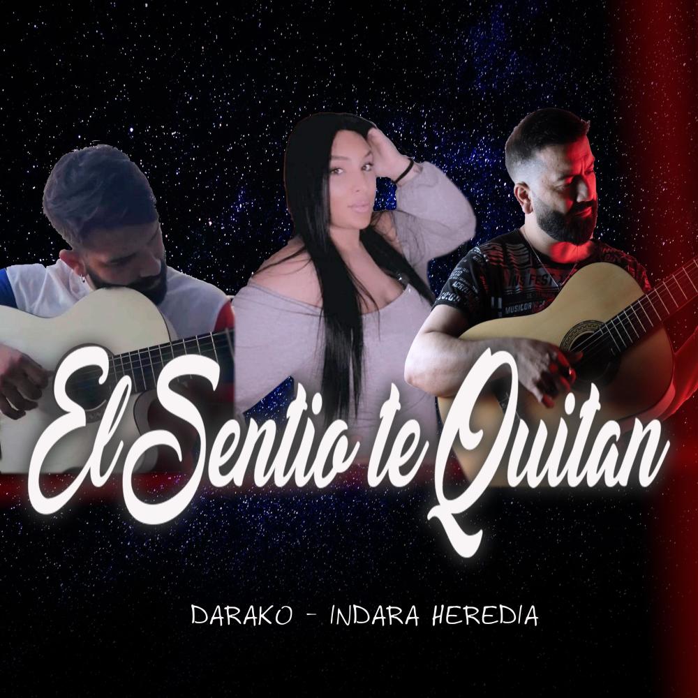 El Sentio Te Quitan (feat. Indara Heredia)