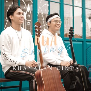 Dengarkan Khayalan Cinta lagu dari Dua Strings dengan lirik