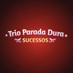 Album Sucessos from Trio Parada Dura