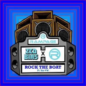 ดาวน์โหลดและฟังเพลง Zed Bias & Rampage Sound (feat. Yas VW) - Rock the Boat [Master] พร้อมเนื้อเพลงจาก Zed Bias