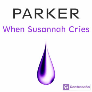 Parker的專輯When Susannah Cries