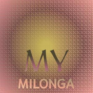 Various的专辑My Milonga