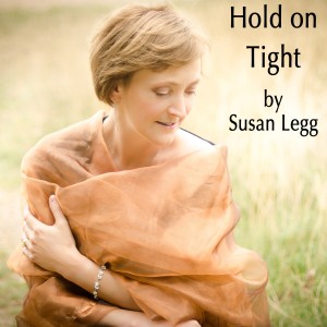 收聽Susan Legg的Hold on Tight歌詞歌曲