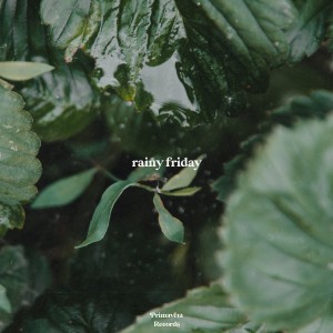 ดาวน์โหลดและฟังเพลง Rainy Friday พร้อมเนื้อเพลงจาก Dosi