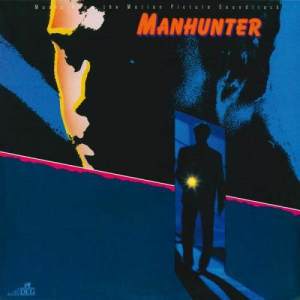 Various Artists的專輯Manhunter: Music From The Motion Picture Soundtrack