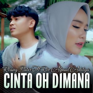 Listen to Cinta Oh Dimana song with lyrics from Riang Putri