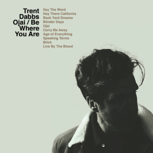 Album Ojai / Be Where You Are from Trent Dabbs