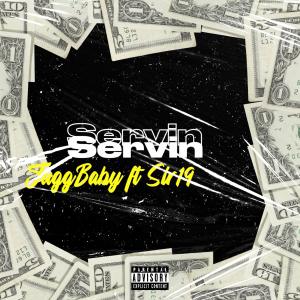 ดาวน์โหลดและฟังเพลง Servin (feat. Sir19) (Explicit) พร้อมเนื้อเพลงจาก Jugg Baby