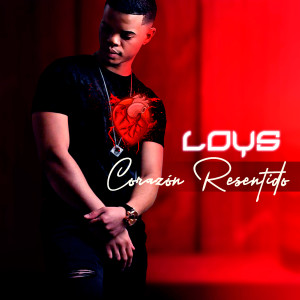 Listen to Corazón Resentido song with lyrics from Loys