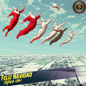 ดาวน์โหลดและฟังเพลง Feliz Navidad (Sped Up) พร้อมเนื้อเพลงจาก High and Low HITS