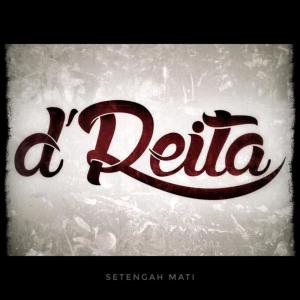 收聽D' Reita的Setengah Mati歌詞歌曲