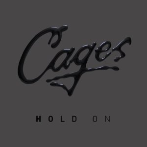 ดาวน์โหลดและฟังเพลง Hold On พร้อมเนื้อเพลงจาก Cages