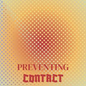 Listen to Preventing Contact song with lyrics from Kima Diey