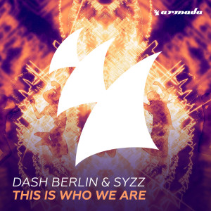 Dengarkan This Is Who We Are (Radio Edit) lagu dari Dash Berlin dengan lirik