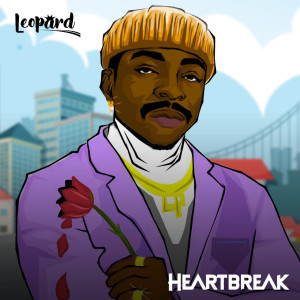 ดาวน์โหลดและฟังเพลง Heartbreak (Explicit) พร้อมเนื้อเพลงจาก Leopard