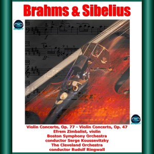 Brahms & Sibelius: Violin Concerto, Op. 77 - Violin Concerto, Op. 47