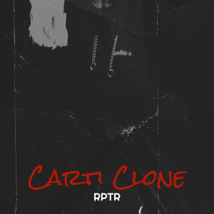 Listen to Carti Clone (Explicit) song with lyrics from RPTR