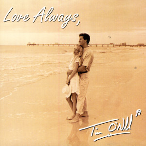 收聽The O'Neill Brothers的Love Always歌詞歌曲