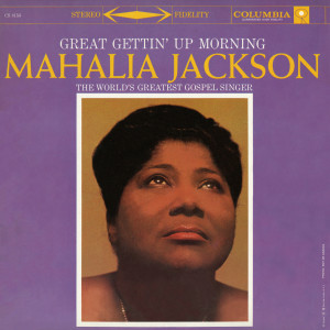 Mahalia Jackson的專輯Great Gettin' Up Morning