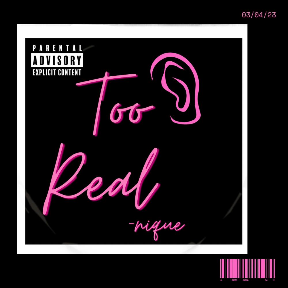 Too Real (Explicit)