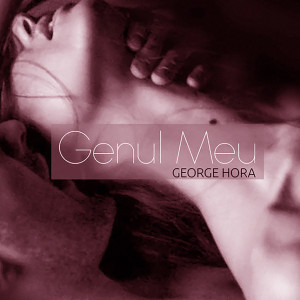 Album Genul Meu from George Hora