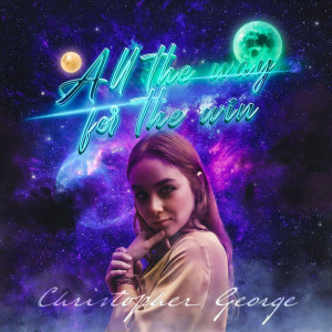 Album All the Way for the Win from Christopher George