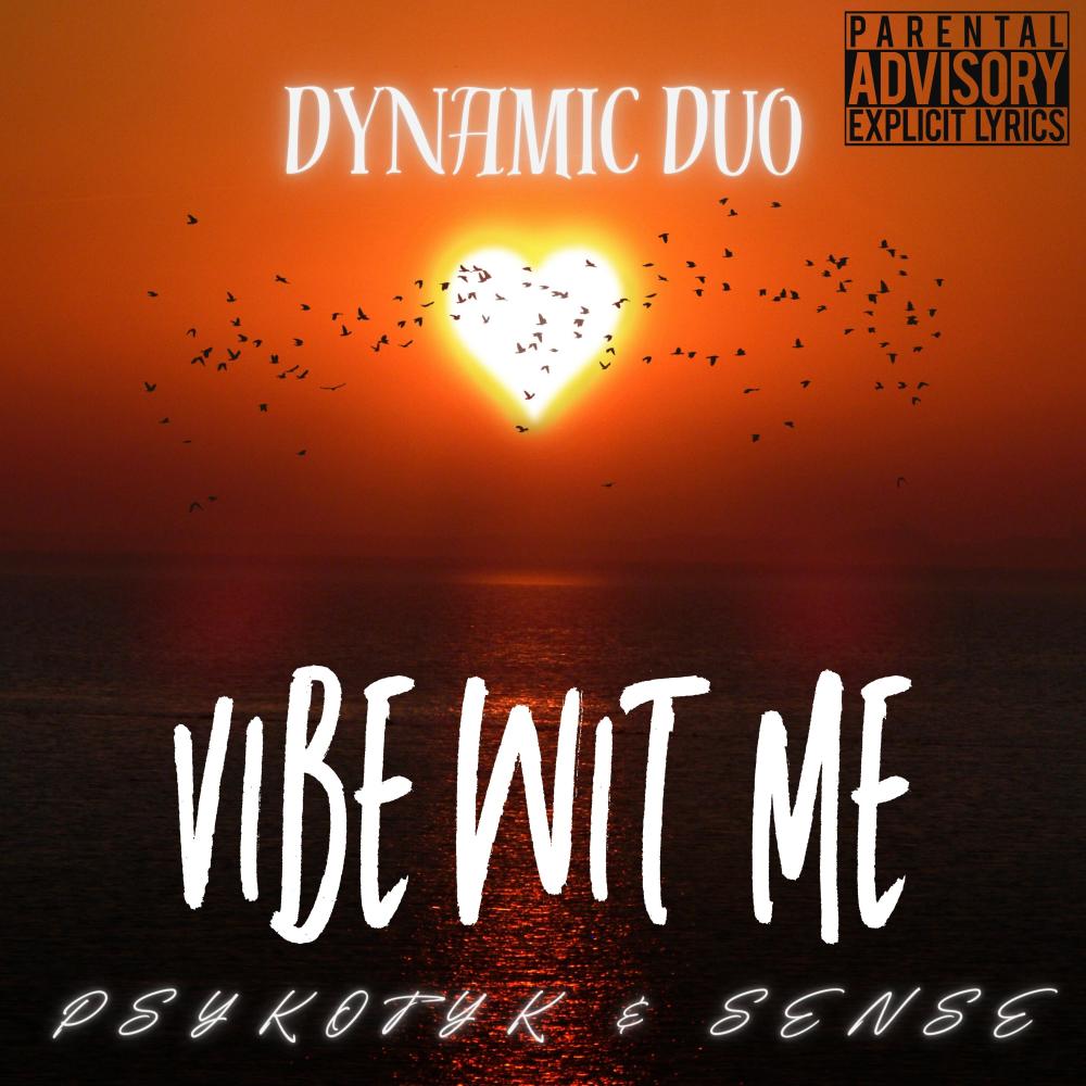 Vibe Wit Me (feat. Sense) (Explicit)