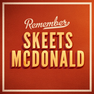 Skeets McDonald的專輯Remember