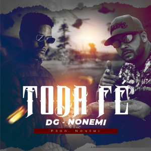 Nonemi的专辑Toda Fé (Explicit)