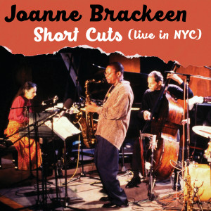 Arkadia Short Cuts的專輯Short Cuts (Live in NYC) (Saturday - Live at the Jazz Standard)