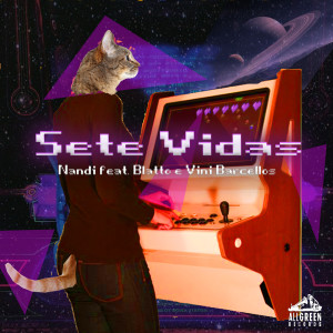 ดาวน์โหลดและฟังเพลง Sete Vidas (Explicit) พร้อมเนื้อเพลงจาก Nandi