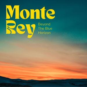 Monte Rey的專輯Beyond The Blue Horizon