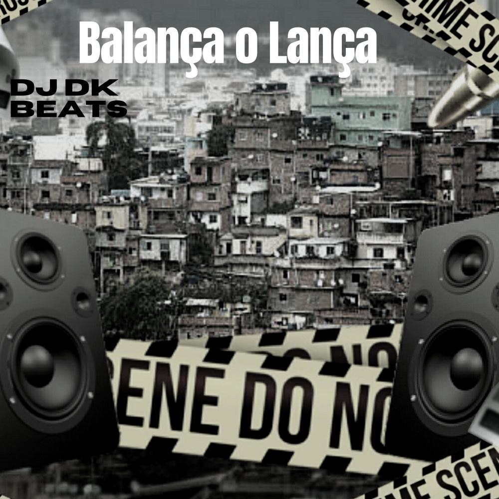 Balança o Lança (Explicit)