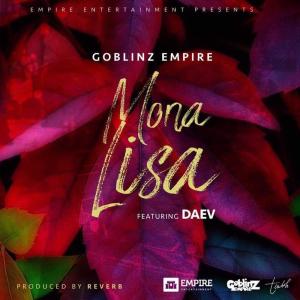 Goblinz Empire的專輯Monalisa (feat. Daev Zambia)