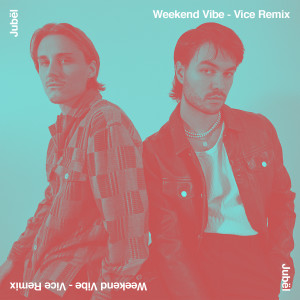 อัลบัม Weekend Vibe (Vice Remix) ศิลปิน Vice