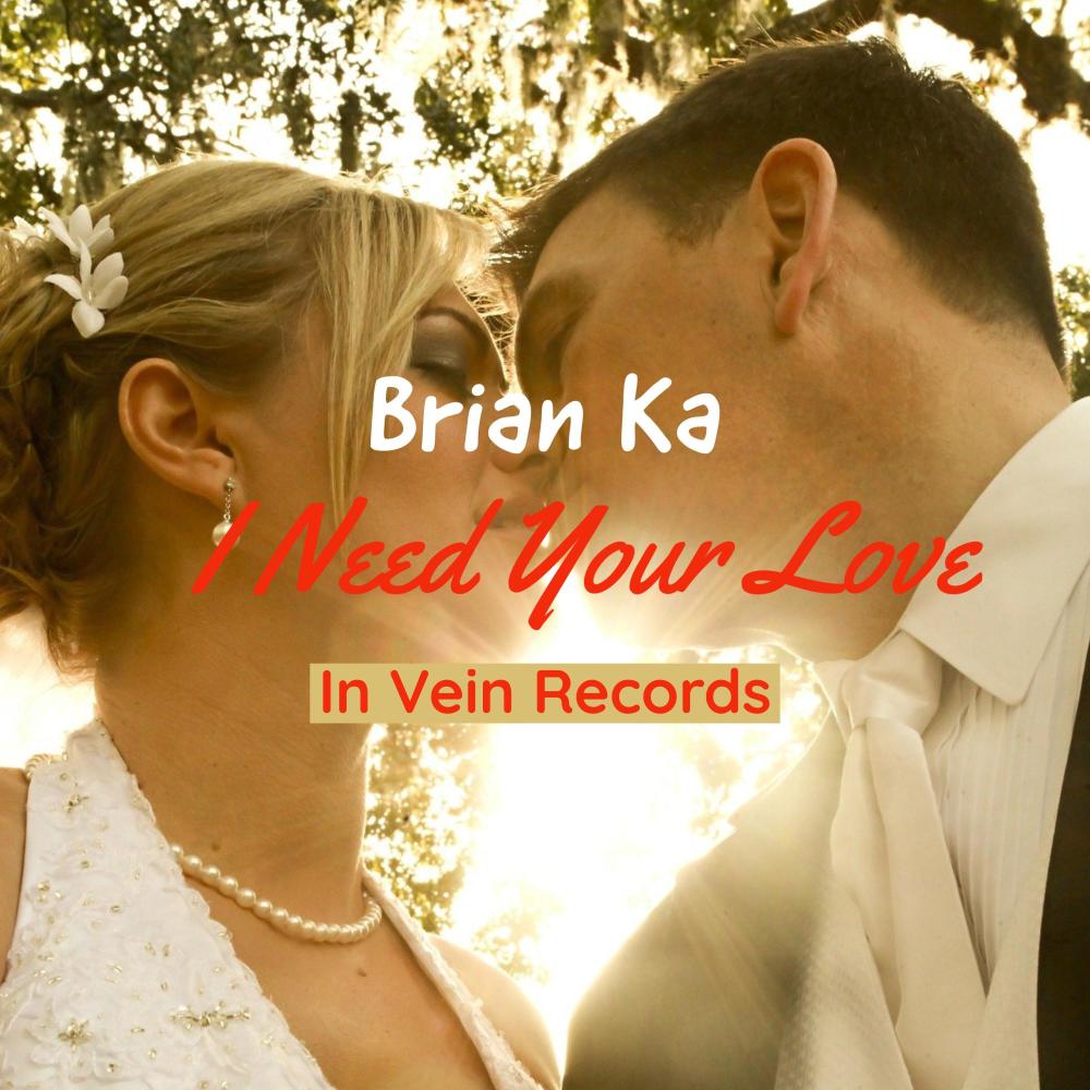 I Need Your Love