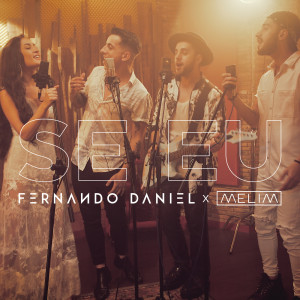 收聽Fernando Daniel的Se Eu歌詞歌曲