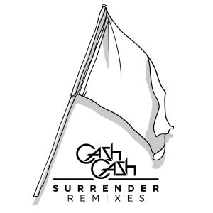 收聽Cash Cash的Surrender (Pierce Fulton Remix)歌詞歌曲