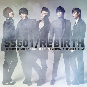 SS501的專輯SS501 / Rebirth