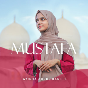 Album Mustafa from Ayisha Abdul Basith