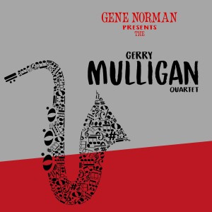 อัลบัม Gene Norman Presents the Gerry Mulligan Quartet ศิลปิน Gerry Mulligan Quartet